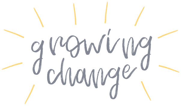 Growing Change Project